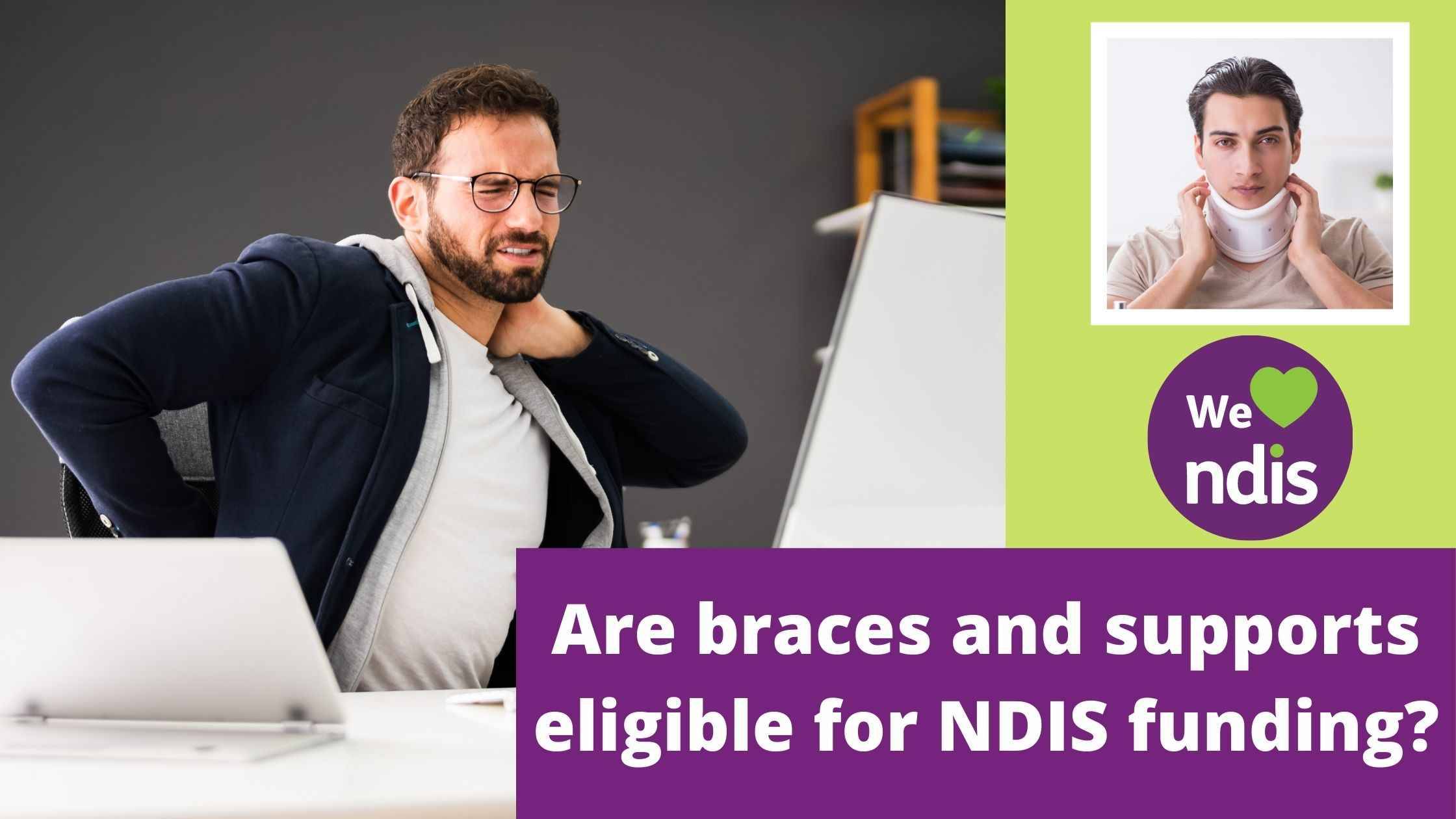 Are braces and supports eligible for NDIS funding? Blog About Daily Health Bettercaremarket