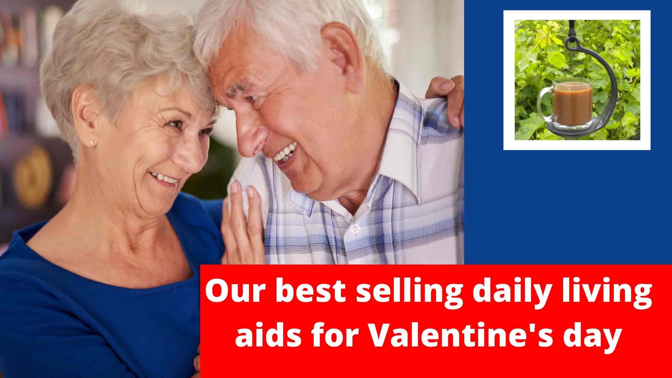 Our best selling daily living aids for Valentine's day