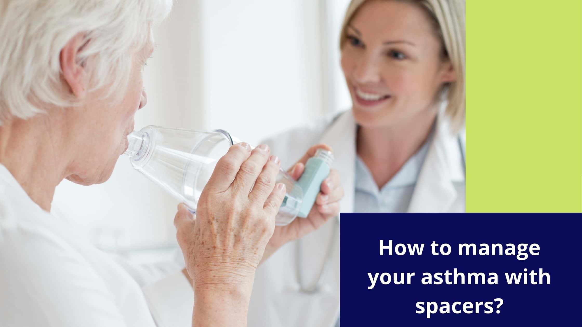 How to Manage Your Asthma with Spacers
