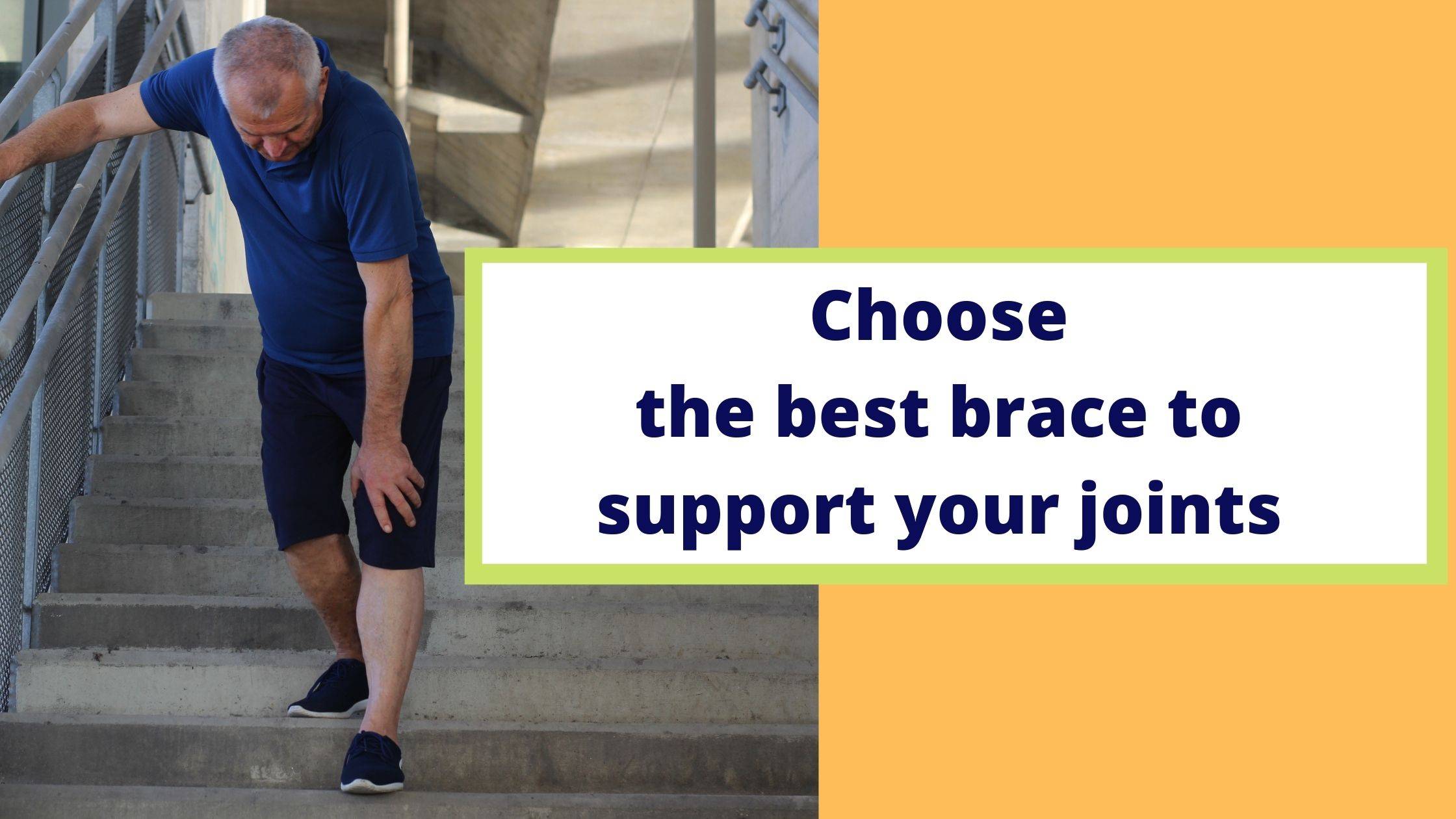 Choose the best brace to support your joints 