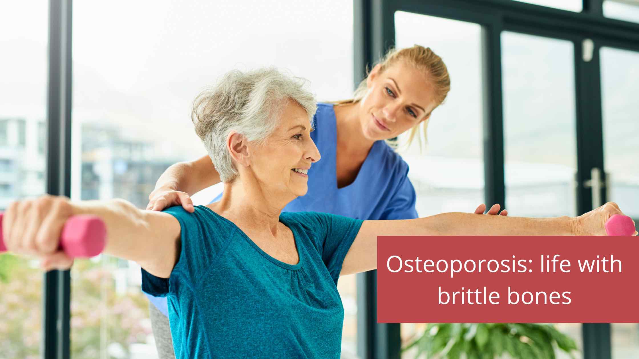 Living with Osteoporosis | Managing Life with Brittle Bones in Australia