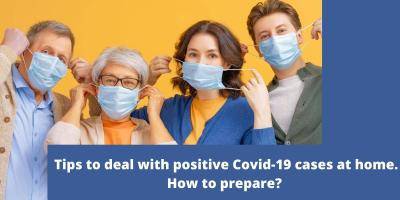 Tips to deal with positive Covid-19 cases at home