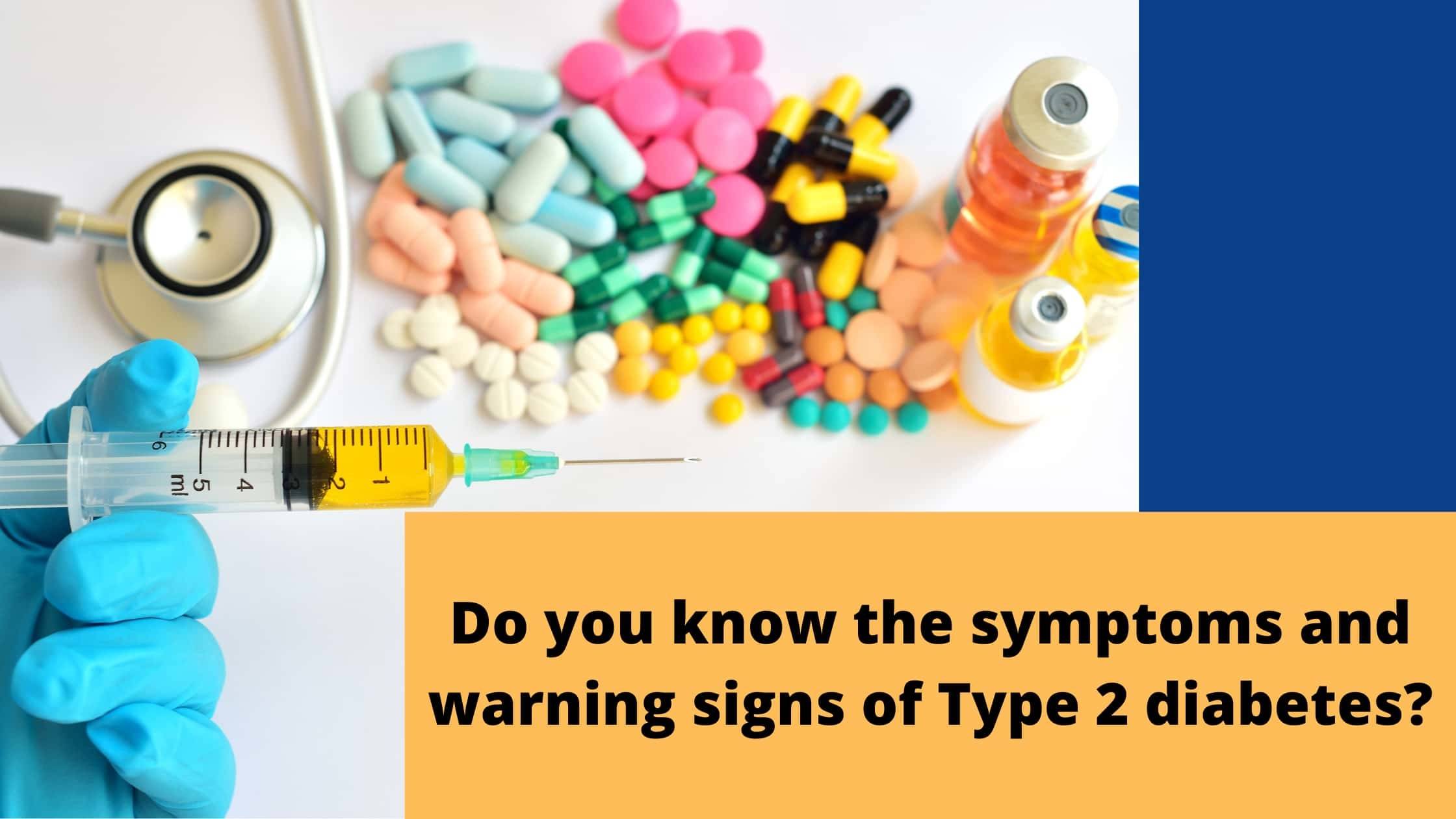Do You Know the Symptoms and Warning Signs of Type 2 Diabetes? 